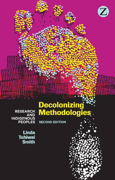Decolonizing Methodologies by Linda